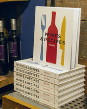 Load image into Gallery viewer, WINES & RECIPES by Raul Diaz